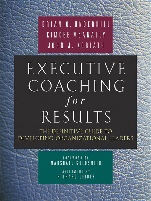 Title details for Executive Coaching for Results by Brian O Underhill - Available